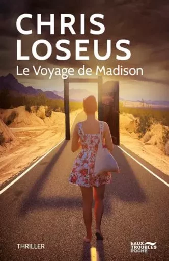 Le Voyage De Madison - Chris Loseus - EAUX TROUBLES