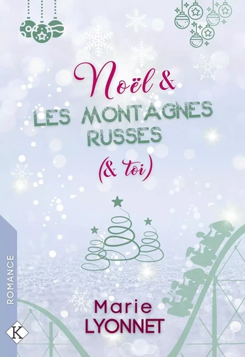 Noël et Les Montagnes russes (et toi) - Marie Lyonnet - KADALINE