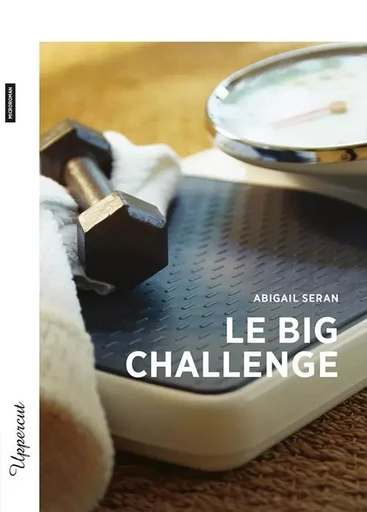 Le Big Challenge - Abigail Seran - BSN PRESS