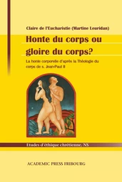 Honte du corps ou gloire du corps?