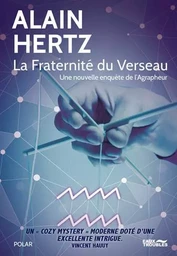 La Fraternité Du Verseau, Une Nouvelle Enquête De