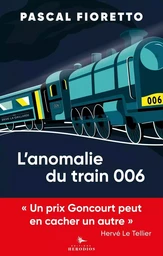 L'anomalie du train 006