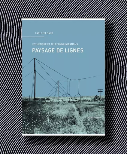 Paysage de lignes - Carlotta Darò - MētisPresses