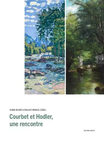 Courbet / Hodler, une rencontre -  - Notari