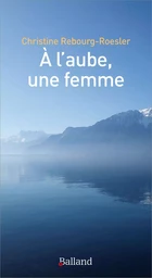 A l'aube, une femme