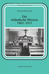 Die Inländische Mission 1863-1913