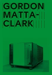 Gordon Matta-Clark – Open House