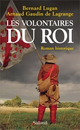 Les volontaires du roi