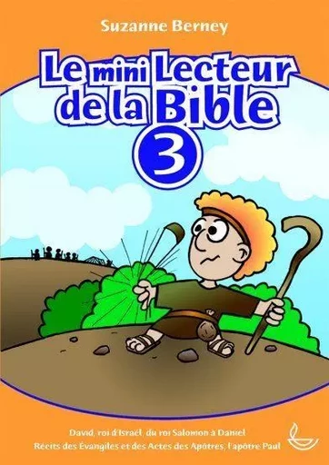 Le mini lecteur de la Bible tome 3 - SUZANNE BERNEY - LLB SUISSE