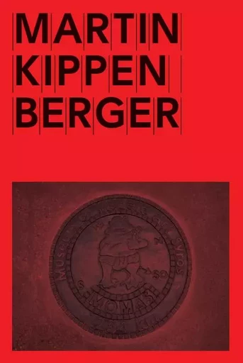 Martin Kippenberger - MOMAS Project - Daniel Baumann, Thierry Davila - MAMCO