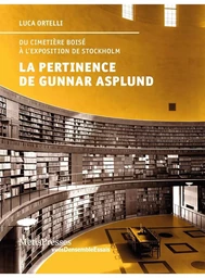 La Pertinence de Gunnar Asplund