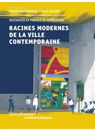 Racines modernes de la ville contemporaine