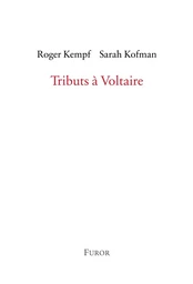 Roger Kempf, Sarah Kofman, Tributs à Voltaire