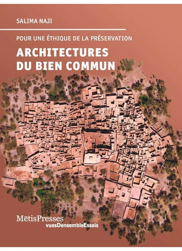 Architectures du bien commun - Salima Naji - MētisPresses