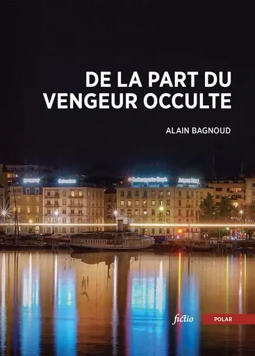 De la part du vengeur occulte - ALAIN BAGNOUD - BSN PRESS