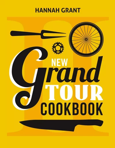 New Grand Tour Cookbook - Hannah Grant - ROSSOLIS