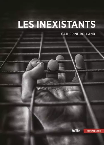 Les Inexistants - Catherine Rolland - BSN PRESS