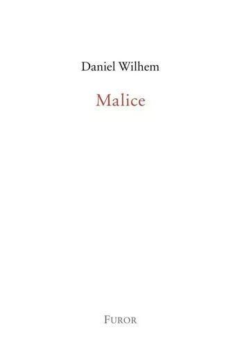 Malice - Daniel Wilhem - FUROR GENEVE