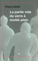 La partie vide du verre à moitié plein