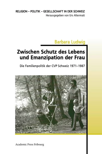 Zwischen Schutz des Lebens und Emanzipation der Frau - Barbara Ludwig - AP FRIBOURG