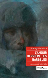 L'Amour derrière les barbelés - Et autres récits du Goulag