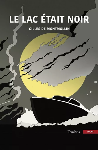 Le lac était noir - Gilles de Montmollin - OKAMA