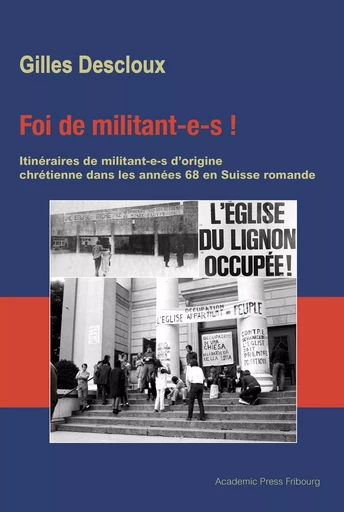 Foi de militant-e-s ! - Gilles Descloux - AP FRIBOURG