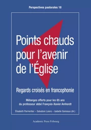 Points chauds pour l'avenir de l'Église