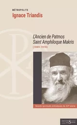 L'ancien de Patmos saint Amphiloque Makris (1889-1970)