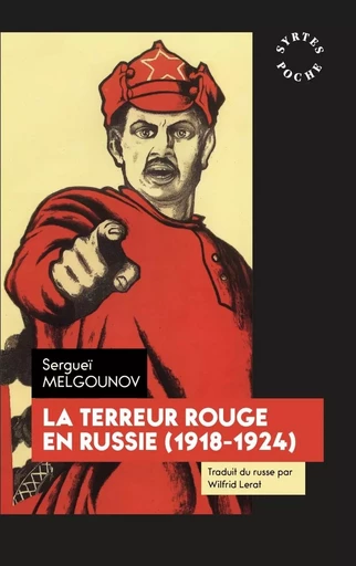 La terreur rouge en Russie (1918-1924) - Sergueï MELGOUNOV - DES SYRTES