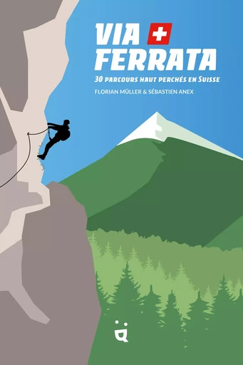 Via Ferrata - Florian Müller - HELVETIQ