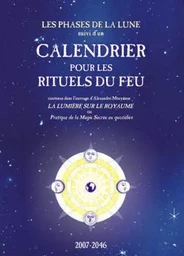 Calendrier des Lunes pour les Rituels du Feu contenus dans La Lumière sur le Royaume