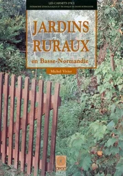 JARDINS RURAUX EN BASSE-NORMANDIE