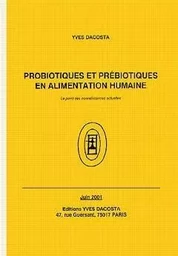 PROBIOTIQUES ET PREBIOTIQUES EN ALIMENTATION HUMAINE LE POINT DES CONNAISSANCES ACTUELLES