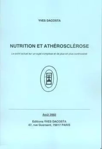 NUTRITION ET ATHEROSCLEROSE -  DACOSTA - YVES DACOSTA