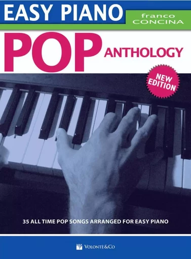 EASY POP PIANO ANTHOLOGY -  FRANCO, CONCINA (COM - VOLONTE