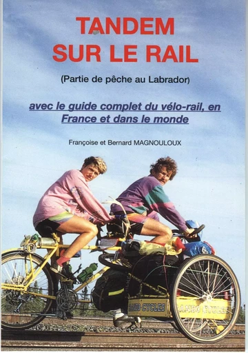 Tandem sur le rail - Bernard MAGNOULOUX - VEL EDITIONS