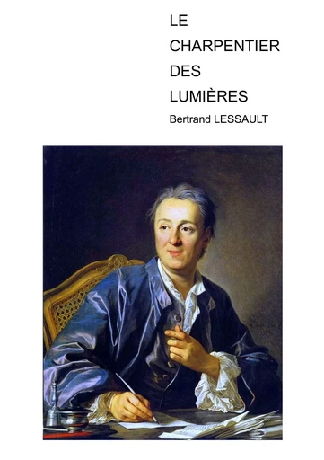 LE CHARPENTIER DES LUMIERES - Bertrand Lessault - CAILLOU