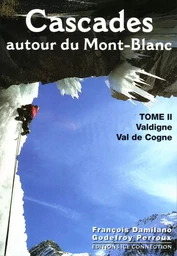 Cascades autour du Mont-Blanc, tome 2