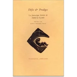 Défis et prodiges - la fantastique histoire de Djèki-la-Njambé