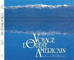 Voyage dans l'Ouest américain Tome 2 : La Vallée de la Mort et les déserts