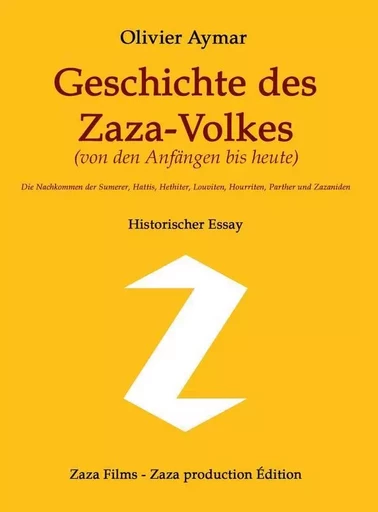 Geschichte des Zaza-Volkes - Olivier Aymar - ZAZA FILMS