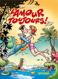 L'amour toujours !