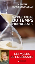 Comment gagner du temps pour réussir