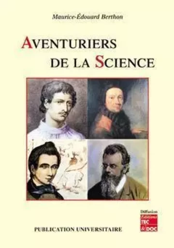 Aventuriers de la science - Maurice-Edouard Berthon - PUBLICATION UNI