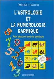 L'astrologie et la numérologie karmique