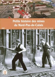 Petite histoire des mines du Nord-Pas-de-Calais