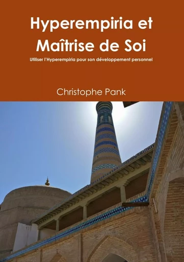 Hyperempiria et Maîtrise de Soi - Christophe Pank - LULU