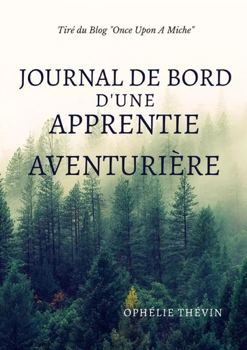 Journal de Bord d'une Apprentie Aventurière - Ophélie Thévin - LULU