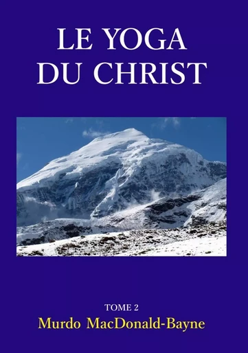 Le Yoga du Christ - Murdo MacDonald-Bayne - LULU